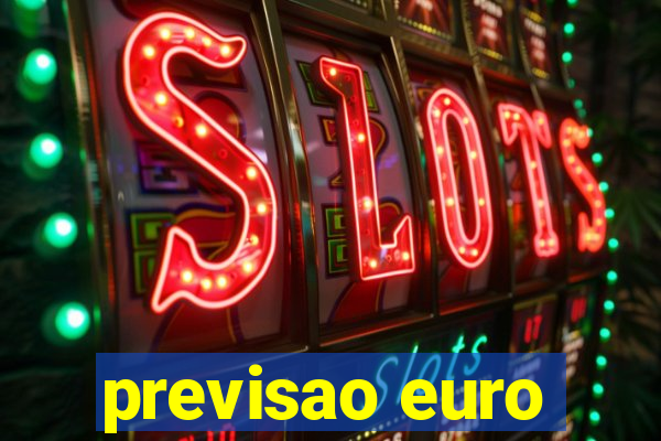 previsao euro